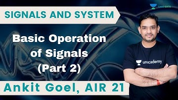 Basic Operation of Signals (Part 2) | Signals & System | GATE 2021 EE/EC | Ankit Goel
