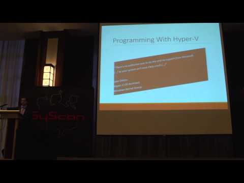 SyScan'15 Singapore: Ring 0 to Ring -1 Exploitation with Hyper-V IPC