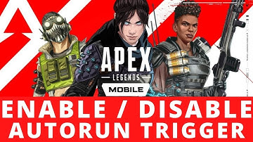 Apex Legends Mobile - How To Enable & Disable Autorun Trigger