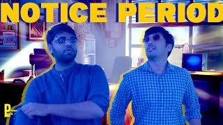 Notice Period | Episode - 02| Bhargav Writes, Gopinath | Pakka Local