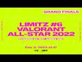 Day3 GRAND FINALS // LIMITZ VALORANT ALL-STAR 2022 powered by Riot Games ONE