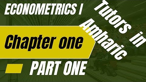 Econometrics I chapter one defination of Econometrics part one