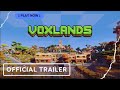 Voxlands  official steam next fest trailer 2024