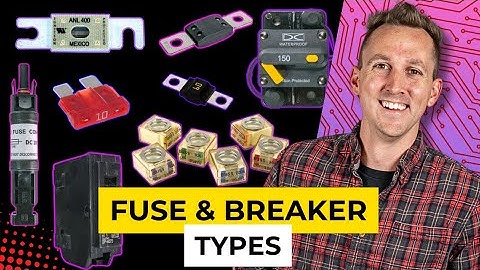 Fuse and Breaker Types 101 - Fuses, Breakers, & Overcurrent Protection | Ep: 2/6