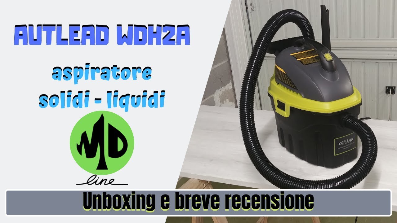Aspiratore Solidi-Liquidi AUTLEAD WDH2A - Unboxing e breve recensione -  YouTube