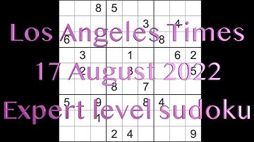 Sudoku solution – Los Angeles Times sudoku 17 August 2022 Expert level