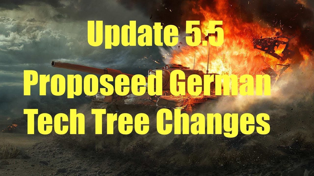 Proposed German Tech Tree changes Update 5.5 YouTube