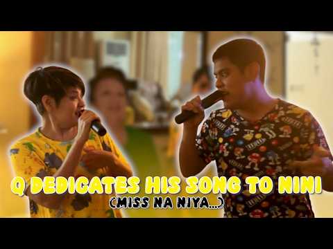 Q DEDICATES HIS SONG TO NINI (MISS NA NIYA...) | CANDY AND QUENTIN | OUR SPECIAL LOVE