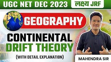 UGC  NET Dec 2023 Paper 2 | UGC NET Geography Continental Drift Theory | Mahendra Sir Vision JRF