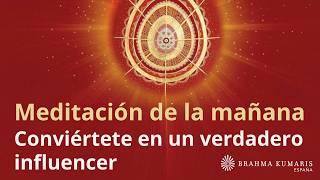 Meditación de la mañana: "Conviértete en un verdadero influencer", por Enrique Simó