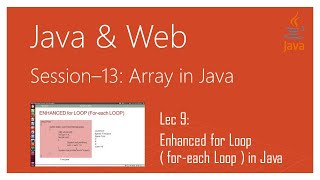 Array in Java | #9 | Enhanced for Loop ( for-each Loop ) in Java