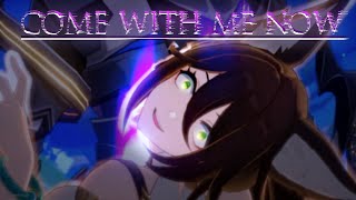 COME WITH ME NOW | Honkai: Star Rail AMV