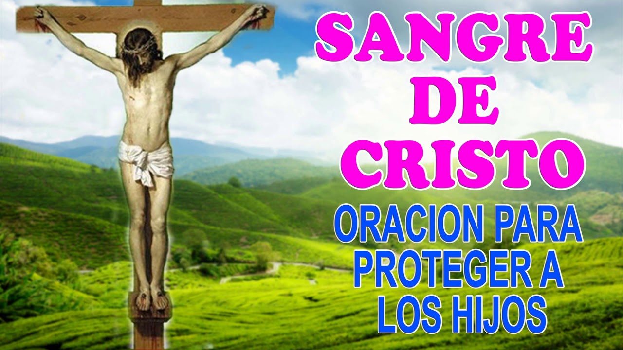 Oración Poderosa para Proteger a tus Hijos con la Sangre de Cristo ...