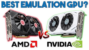 AMD vs Nvidia - Which is the BEST GPU for Modern Emulation?