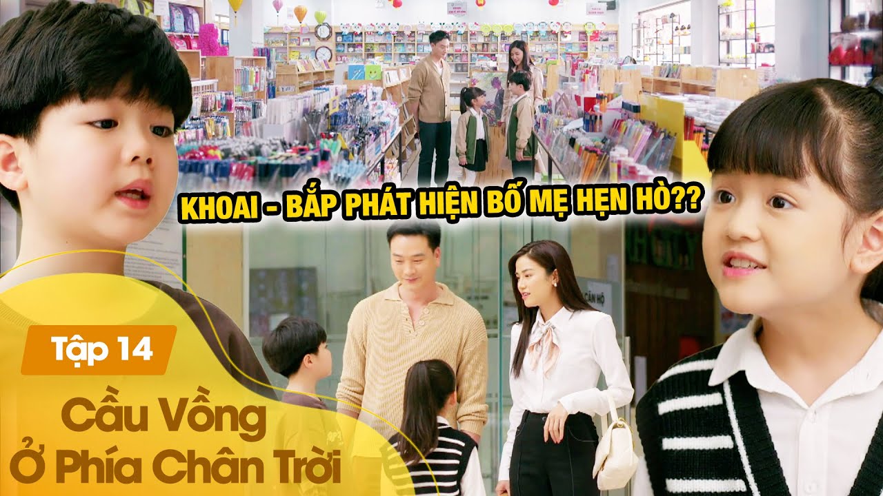 Cầu vồng ở phía chân trời tập 14 | Khoai - Bắp thấy bố mẹ có biểu hiện lạ, xưng hô anh em ngọt ngào