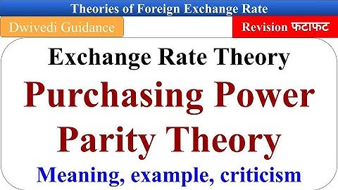 Purchasing Power Parity Theory, PPP Theory, Exchange Rate Theory, currency banking and exchange