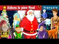 Aidons le père Noel | Helping Santa Story in French  | Christmas Story | Contes De Fées Français