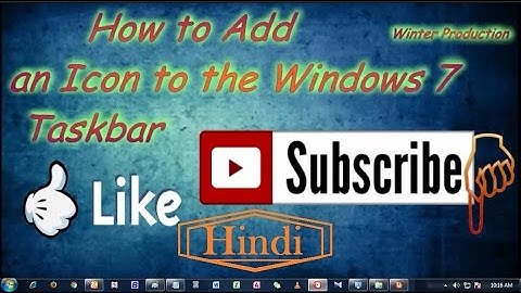 How To Add/Remove Icons From The Taskbar Windows7 [ Hindi ]