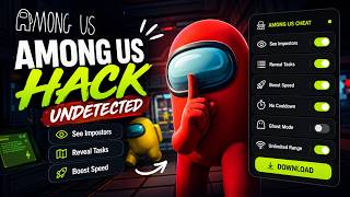 Among Us Hack 2026 - ESP + Speed Hack - Undetected Among Us Cheat PC