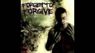 Forgettoforgive - Blinded by Greed