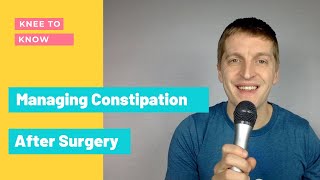 Managing Constipation After Surgery