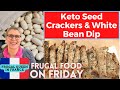 Keto Seed Crackers &amp; White Bean Dip