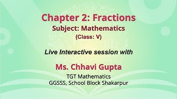 NCERT  Chapter 2: Fractions  Subject: Mathematics  Class: V  Live