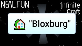 How to Make 'Bloxburg' in Infinite Craft | Get 'Bloxburg' in Infinite Craft How to Make 'Bloxburg' in Infinite Craft | Get 'Bloxburg' in Infinite Craft