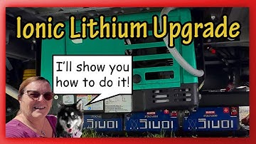 Can You Really Upgrade RV Batteries This Easy? Ionic Lithium Battery Upgrade
