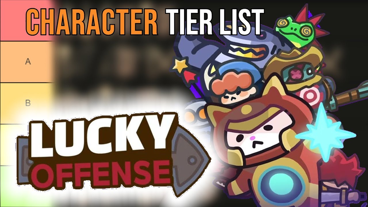 Lucky Offense Character Tier List