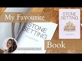 My Favourite Stone Setting Book- Stone Setting by Scott McIntyre- Lorna Romanenghi