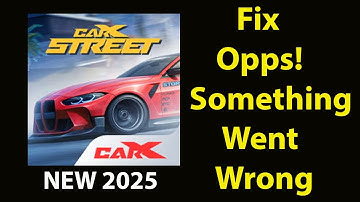 Fix CarXStreet   App Oops Something Went Wrong Error | Fix CarXStreet   went wrong error