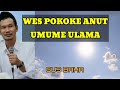 ANUT UMUME ULAMA (GUS BAHA)