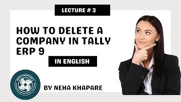 How to delete a Company in Tally ERP 9? can a created compnay be deleted in tally erp 9 (in English)