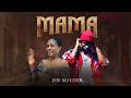 Joe So Cool MAMA Official Audio Prod King Plata