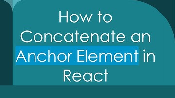 How to Concatenate an Anchor Element in React