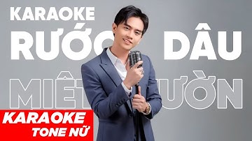 RƯỚC DÂU MIỆT VƯỜN - KARAOKE TONE NỮ REMIX | KU VÀNG - Nghe xôn xao xóm trên làng bên