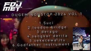 Suci Dugem Nonstop 2024 Fdj Mey™️ [ Req by Azmin qiderrr ]
