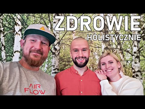 Czym jest zdrowie człowieka i jak o nie zadbać opowiada Marcin Pochojka
