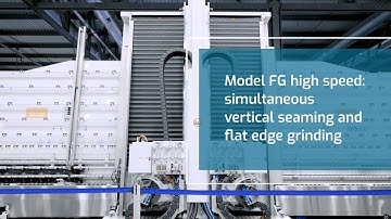 Model FG High Speed: Simultaneous Vertical Seaming and Flat Edge Grinding