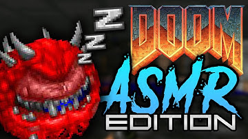 DOOM but I replaced all the sounds with ASMR