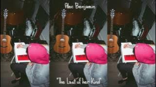 Alec Benjamin - Last of Her Kind (Demo)