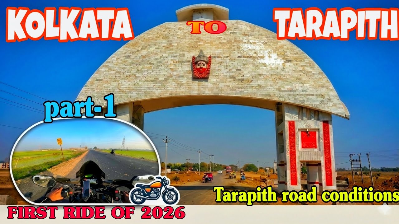 KOLKATA TO TARAPITH RIDE😃 | FIRST RIDE OF 2026 | TARAPITH EXTREME ROAD CONDITIONS 🛣️ | PART-1