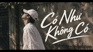 Có Như Không Có - Bồng Bềnh Cover