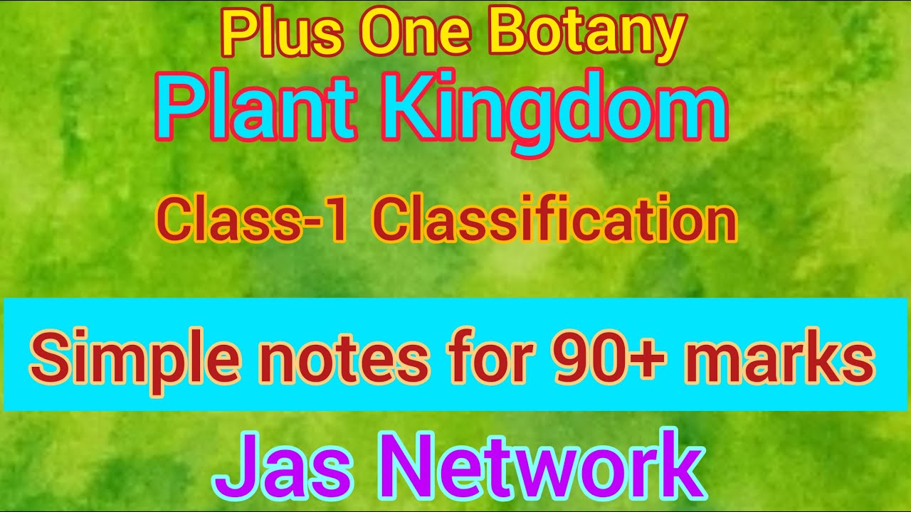 Plus One Botany | Plant Kingdom | Classification