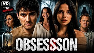 Obsession (2025) Full Movie In English | Michael Johnson | Inde Navarrette | Recap & Review 