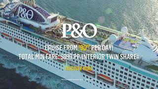 P&amp;O Cruises | Pacific Islands Experience 15&quot; ALT