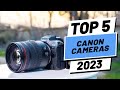 Top 5 BEST Canon Cameras In (2023)