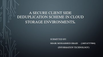 A Secure Client-Side Deduplication Scheme in Cloud Storage Environments. (160516737004)
