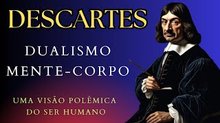 DESCARTES: A Mente que Mudou o Mundo